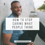 stop caring what people think
