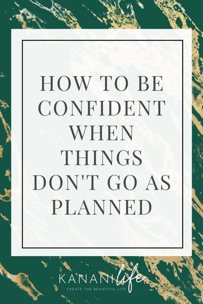 Be confident when things don't go as planned image
