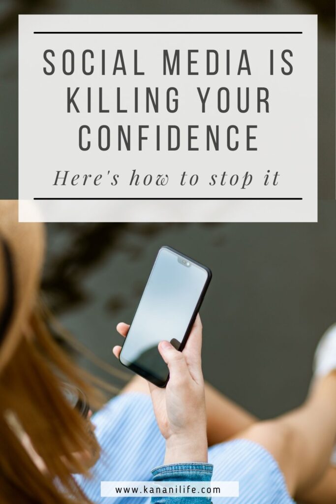 social media is killing your self confidence