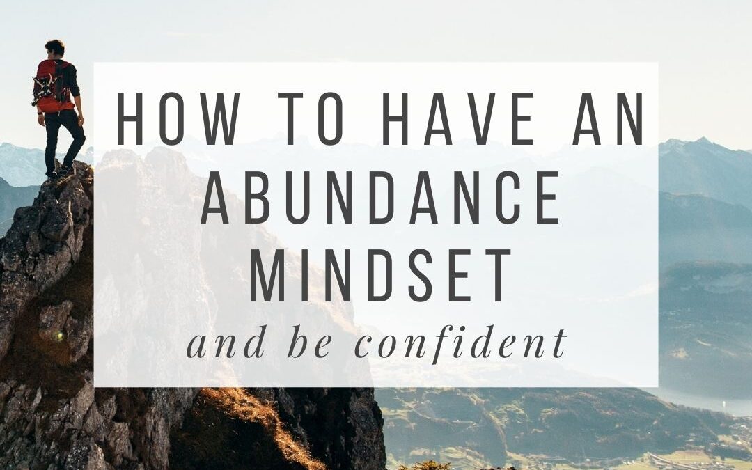 How to Have an Abundance Mindset