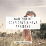 Confidence and Anxiety