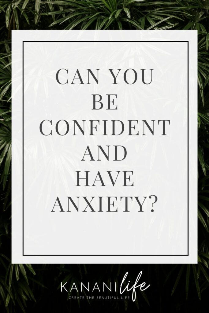 Confident and Anxiety Article