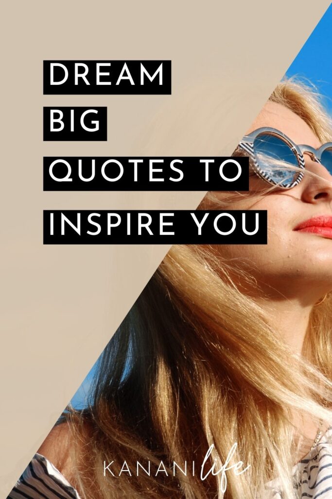 dream big quotes and quotes