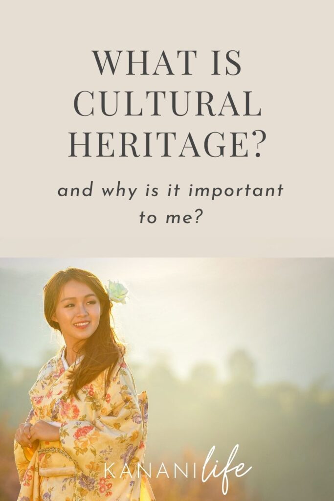 What Is My Cultural Heritage And Why Is It Important 2023 