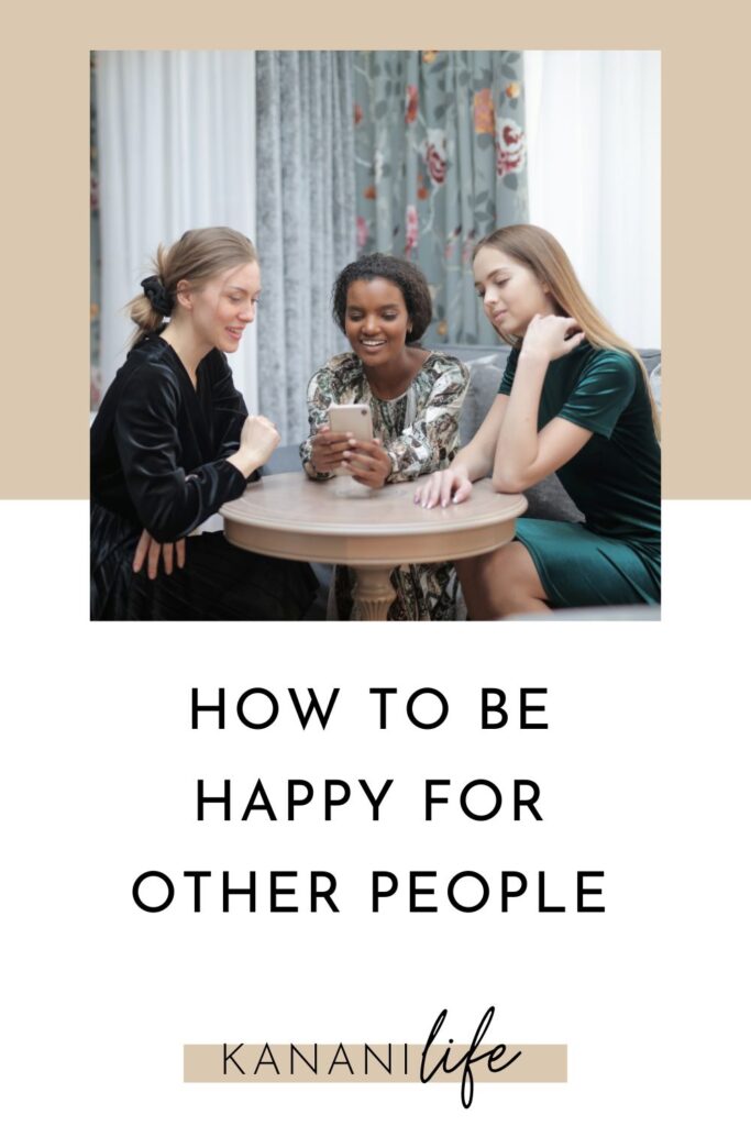 how to be happy for other people