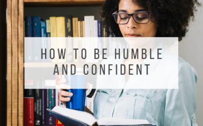 How to be Humble and Confident