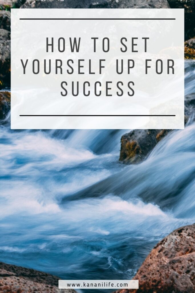 how to set yourself up for success
