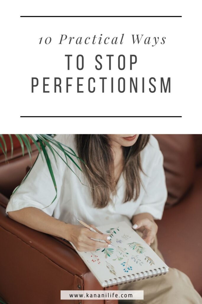 10 way to stop perfectionism